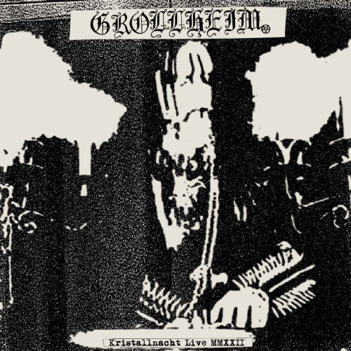 Grollheim : Kristallnacht Live MMXXII